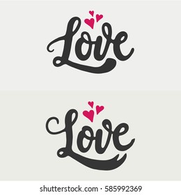 Two versions of hand drawn word love. Unique lettering conception.