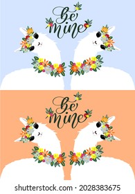 Two versions of postcards: on a pink and blue background. Two animals (llamas) in wreaths and necklaces of flowers and green leaves. Stylized inscription: "Be mine".