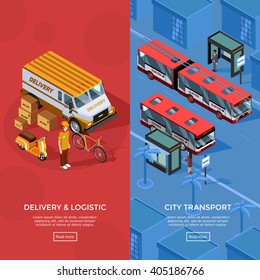 Two vertical isometric transport banners set of city transport and logistic compositions with passengers waiting at bus stop delivery automobile courier and scooter vector illustration