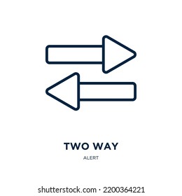 two way icon from alert collection. Thin linear two way, arrow, two outline icon isolated on white background. Line vector two way sign, symbol for web and mobile