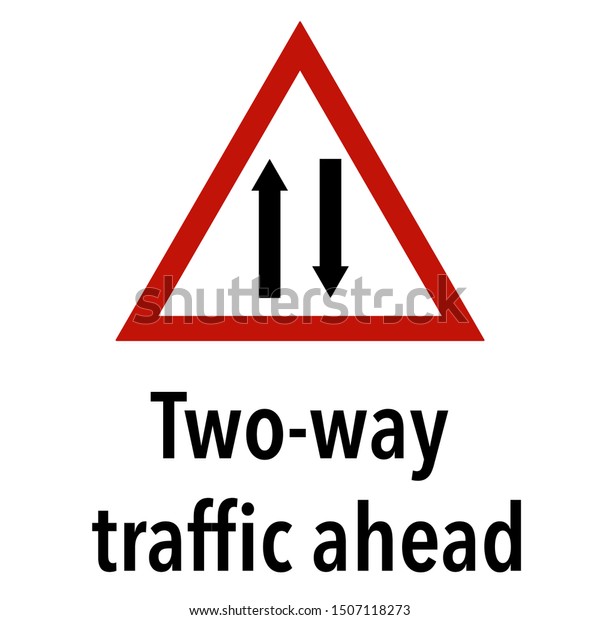 Two\
way traffic ahead Information and Warning Road traffic street sign,\
vector illustration collection isolated on white background for\
learning, education, driving courses, sticker,\
icon.