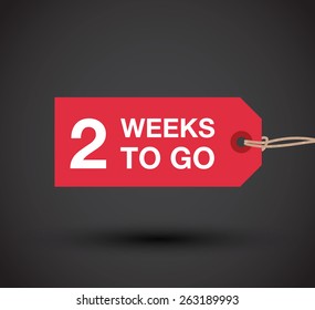 Two Weeks To Go Sign