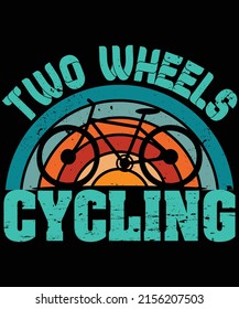 Two wheels cycling typography T-shirt design