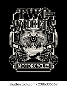 Two wheels forever vintage vector t-shirt design