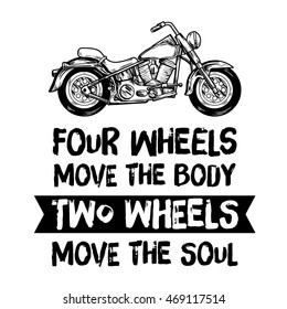 Two wheels move the soul Quote about motorcycles and bikers