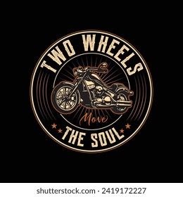 two wheels the soul vintage motorcycle t shirt design