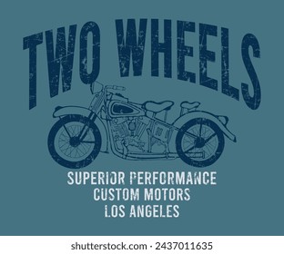 Two Wheels superior performance slogan print with grunge texture for graphic tee t shirt or sweatshirt hoodie - Vector	