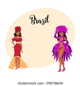 Two women dressed for Brazilian carnival in Rio de Janeiro, samba dancers in feather suit and ruffled dress, cartoon vector illustration with place for text. Brazilian women in carnival suits