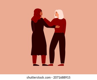 Two women hug and look at each other. Happy Arabian and Caucasian girls standing together. Female friends, the union of feminists, sisterhood. Vector illustration