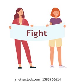 Two women stand holding protest placard with fight inscription cartoon style, vector illustration isolated on white background. Female characters with demonstration banner for feminist rights