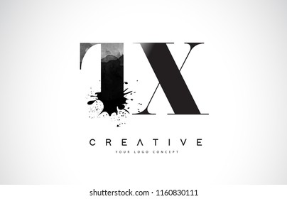 TX T X Letter Logo Design with Black Ink Watercolor Splash Spill Vector Illustration.