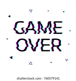 Type  Game over with glitch effect.  Abstract vector background.