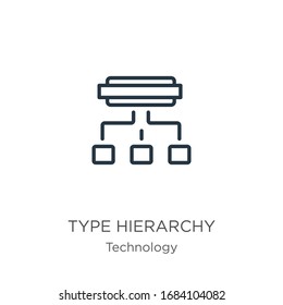 Type hierarchy icon. Thin linear type hierarchy outline icon isolated on white background from technology collection. Line vector sign, symbol for web and mobile