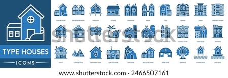 Type Houses icon. Detached House, Semi House, Bungalow, Cottage,T ownhouse, Duplex, Villa, Mansion, Condo and Apartment Building