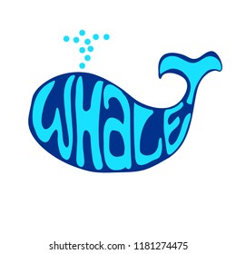 type as image,  Isolated vector, calligraphic phrase Whale. Hand calligraphy. Modern design for logo, banners emblems, prints, photo overlays, t-shirts, posters, greeting card.