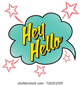 Type slogan Hey Hello and star.