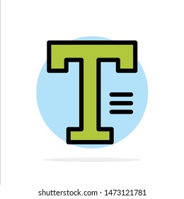 Type, Text, Write, Word Abstract Circle Background Flat color Icon