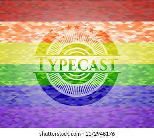 Typecast on mosaic background with the colors of the LGBT flag
