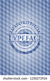 Typeface blue emblem or badge with abstract geometric polygonal pattern background.