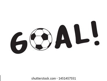 Typeface of Goal with a soccer ball. Concept of sport activity and soccer championship. Flat isolated vector illustration.
