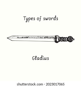 Types of swords. Gladius. Ink black and white doodle drawing in woodcut style.