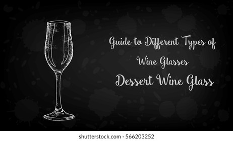 Types of wine glasses vector illustration chalkboard style: Dessert wine
