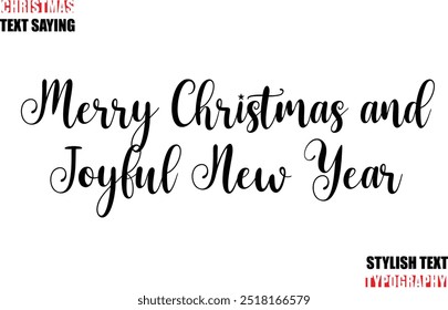 Typescript Cursive Text Christmas Quote Merry Christmas and Joyful New Year