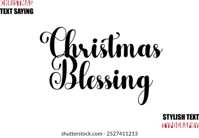 Typescript Cursive Text Christmas Quote Christmas Blessing