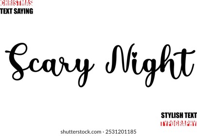 Typescript Cursive Text Christmas Quote Scary Night