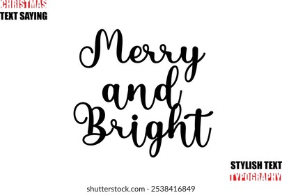 Typescript Cursive Text Christmas Quote Merry And Bright