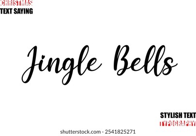 Typescript Cursive Text Christmas Quote Jingle Bells