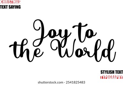 Typescript Cursive Text Christmas Quote Joy to the World