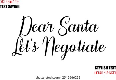 Texto Cursivo Typescript Citação de Natal Querido Papai Noel Vamos Negociar