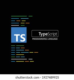 TypeScript. TypeScript Emblem On The Black Background With Code Lines. Vector Illustration.