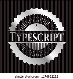 Typescript silvery emblem or badge
