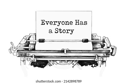 Typewriter Close Up View with Quote - Everyone Has a Story