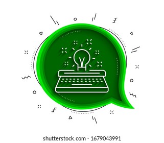 Typewriter line icon. Chat bubble with shadow. Creativity sign. Inspiration light bulb symbol. Thin line typewriter icon. Vector