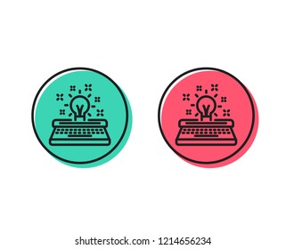 Typewriter line icon. Creativity sign. Inspiration light bulb symbol. Positive and negative circle buttons concept. Good or bad symbols. Typewriter Vector