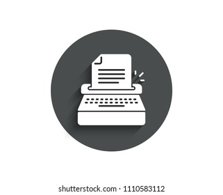 Typewriter simple icon. Copywriting sign. Writer machine symbol. Circle flat button with shadow. Vector