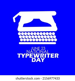 Typewriter symbol logo with bold texts isolated on blue background, National Typewriter Day June 23