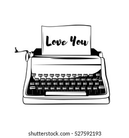 Typewriter Vintage hand drawn illustration. Great for apparel design, home, poster, etc. Love You text