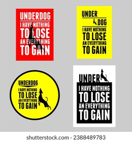 Typhography: Underdog, I have nothing to lose and everything to gain.