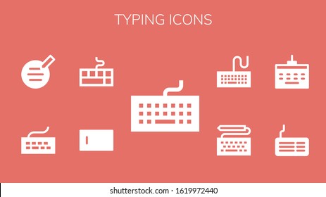 typing icon set. 9 filled typing icons. Included Keyboard, Type, Writer icons