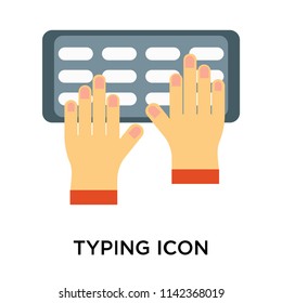Typing icon vector isolated on white background for your web and mobile app design, Typing logo concept
