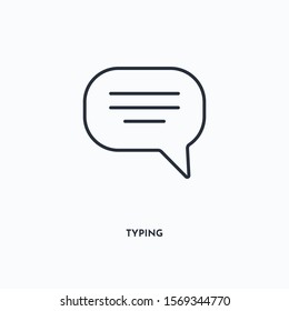 Typing outline icon. Simple linear element illustration. Isolated line Typing icon on white background. Thin stroke sign can be used for web, mobile and UI.