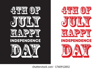 typographic 4 th of July happy independence day t-shirt design vector.  