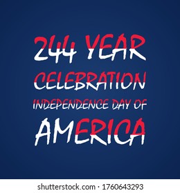 typographic celebration independence day of America.  244 year.