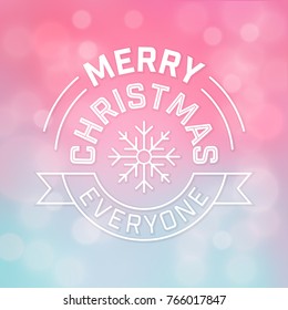 Typographic Christmas Design / Merry Christmas Everyone