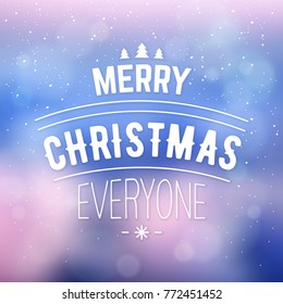 Typographic Christmas Design / Merry Christmas Everyone