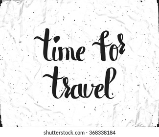 Typographic composition for printing on white paper mint. Time for travel.